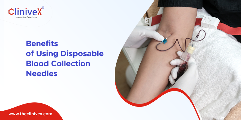 Benefits Of Using Disposable Blood Collection Needles