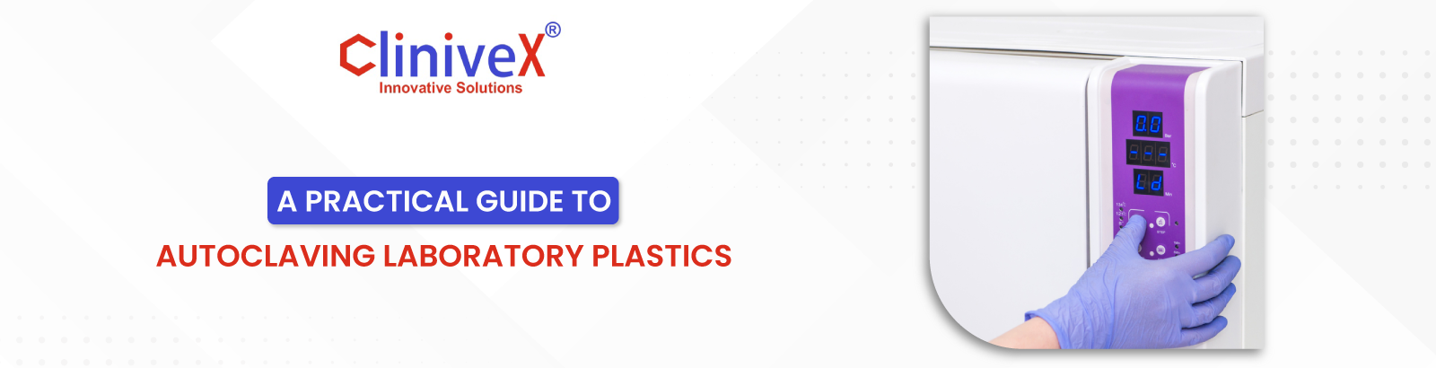 A Practical Guide to Autoclaving Laboratory Plastics Safely