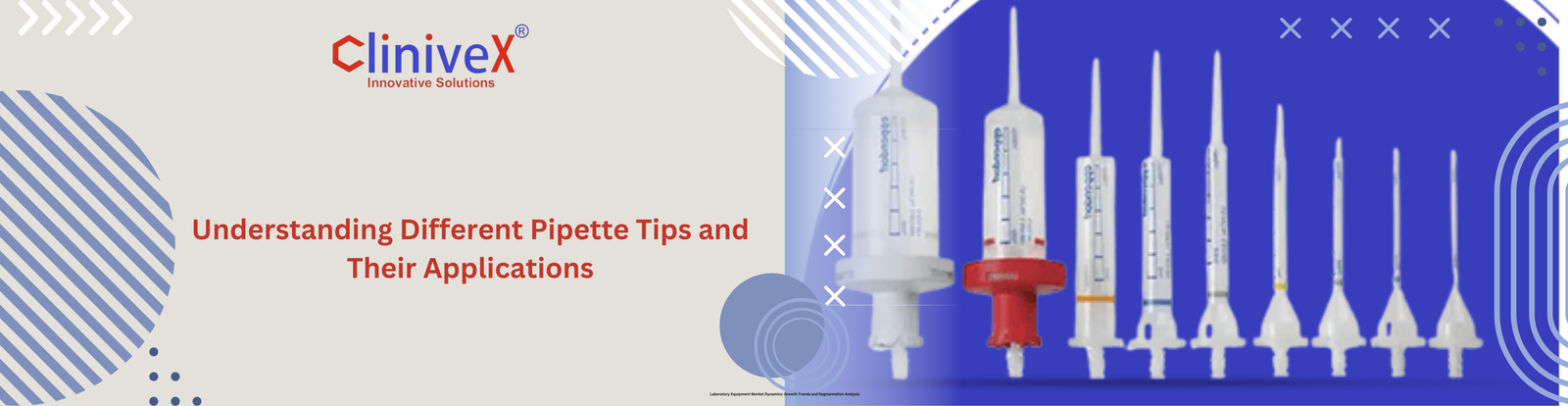 Understanding Different Pipette Tips and Their Applications